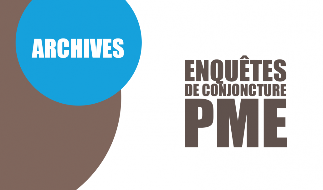 Archives des Enquêtes de conjoncture PME